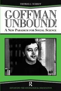 ゴフマン：社会科学の新パラダイム<br>Goffman Unbound! : A New Paradigm for Social Science