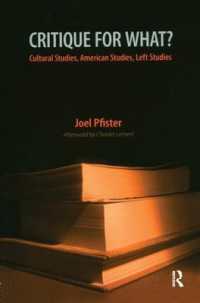何のための批評：文化研究、アメリカ研究と左翼研究<br>Critique for What? : Cultural Studies, American Studies, Left Studies