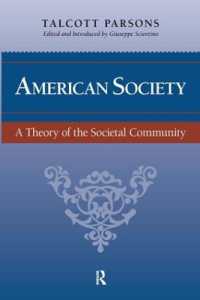 Ｔ．パーソンズ著／アメリカ社会：社会共同体の理論へ向けて<br>American Society : Toward a Theory of Societal Community