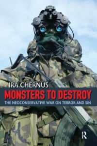 米国ネオコンの対テロ戦争と罪<br>Monsters to Destroy : The Neoconservative War on Terror and Sin
