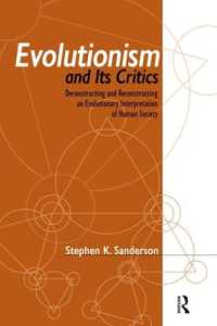 進化主義とその批判<br>Evolutionism and Its Critics : Deconstructing and Reconstructing an Evolutionary Interpretation of Human Society