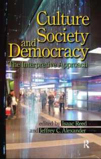 文化、社会と民主主義<br>Culture, Society, and Democracy : The Interpretive Approach