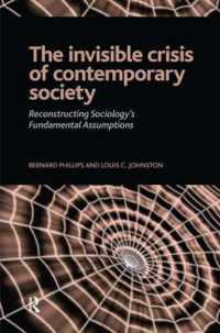 現代社会の不可視の危機：社会学の仮定の再構築<br>Invisible Crisis of Contemporary Society : Reconstructing Sociology's Fundamental Assumptions