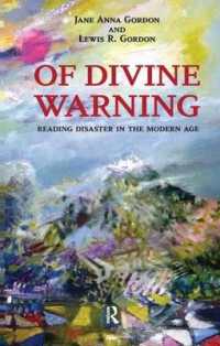 現代社会の災害理論<br>Of Divine Warning : Disaster in a Modern Age