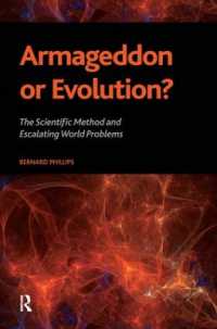 ハルマゲドンか進化か：科学的方法と社会問題<br>Armageddon or Evolution? : The Scientific Method and Escalating World Problems