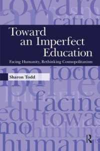 Toward an Imperfect Education : Facing Humanity, Rethinking Cosmopolitanism