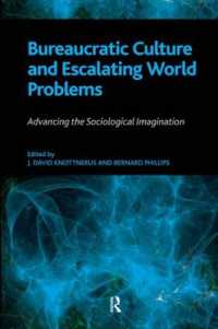 Bureaucratic Culture and Escalating World Problems : Advancing the Sociological Imagination