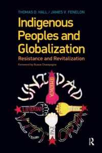 Indigenous Peoples and Globalization : Resistance and Revitalization