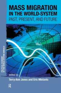 Mass Migration in the World-system : Past, Present, and Future (Political Economy of the World-system Annuals)