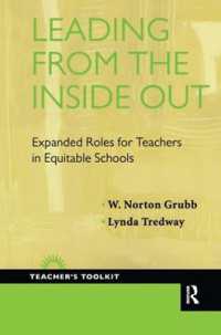 Leading from the inside Out : Expanded Roles for Teachers in Equitable Schools