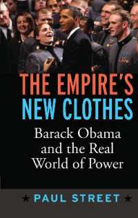 Empire's New Clothes : Barack Obama in the Real World of Power
