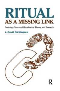 Ritual as a Missing Link : Sociology, Structural Ritualization Theory, and Research