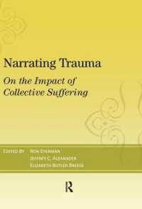 Narrating Trauma : On the Impact of Collective Suffering