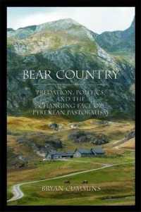Bear Country : Predation, Politics, and the Changing Face of Pyrenean Pastoralism