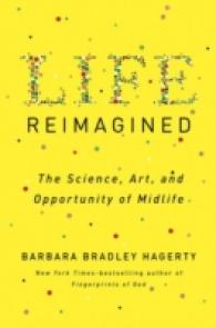Life Reimagined : The Science， Art， and Opportunity of Midlife