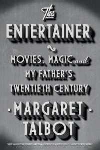 The Entertainer: Movies, Magic, and My Father's Twentieth Century