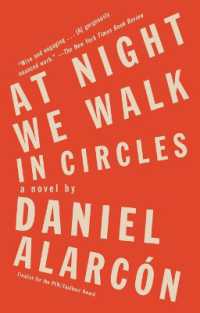 ダニエル・アラルコン『夜、僕らは輪になって歩く』（原書）<br>At Night We Walk in Circles : A Novel