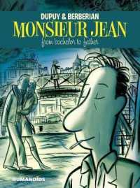 Monsieur Jean : From Bachelor to Father (Monsieur Jean)