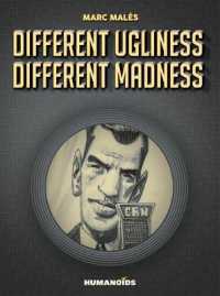 Different Ugliness Different Madness