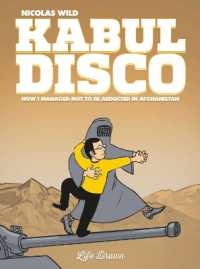 Kabul Disco Vol.1 : How I managed not to be abducted in Afghanistan