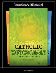 Catholic Essentials : An Overview of the Faith -- Paperback / softback