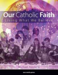 Our Catholic Faith : Living What We Believe （Stu, REV）