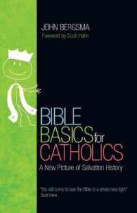 Bible Basics for Catholics : A New Picture of Salvation History