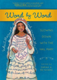 Word by Word : Slowing Down with the Hail Mary