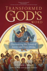 Transformed by God's Word : Discovering the Power of Lectio and Visio Divina