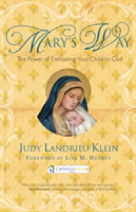 Mary's Way : The Power of Entrusting Your Child to God (Catholicmom.com Book)