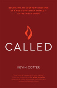 Called : Becoming an Everyday Disciple in a Post-Christian World—A Five-Week Guide