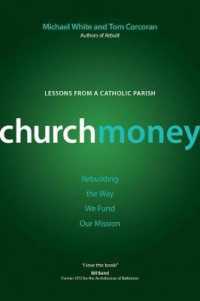 Churchmoney : Rebuilding the Way We Fund Our Mission (Rebuilt Parish Book)