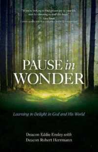 Pause in Wonder : Learning to Delight in God and His World