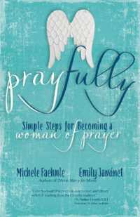Pray Fully : Simple Steps for Becoming a Woman of Prayer