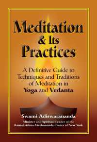 Meditation and its Practices : A Definitive Guide to Techniques and Traditions of Meditation in Yoga and Vedanta (Meditation and Its Practices)