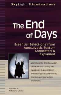 The End of Days : Essential Selections from Apocalyptic Texts Annotated & Explained (Skylight Illuminations)