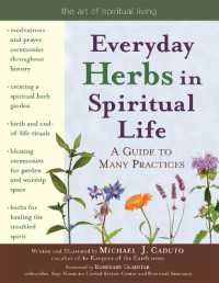 Everyday Herbs in Spiritual Life : A Guide to Many Practices