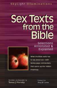 Sex Texts from the Bible : Selections Annotated & Explained (Skylight Illuminations)