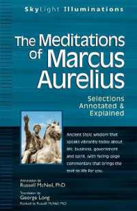 Meditations of Marcus Aurelius : Selections Annotated & Explained (Skylight Illuminations)