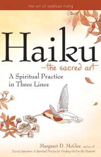 Haiku - the Sacred Art : A Spiritual Practice in Three Lines (Haiku - the Sacred Art)