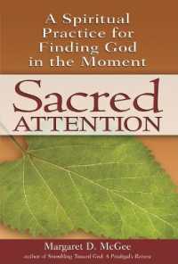 Sacred Attention : A Spiritual Practice for Finding God in the Moment