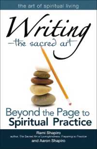 Writing - the Sacred Art : Beyond the Page to Spiritual Practice