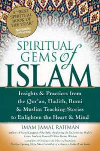 Spiritual Gems of Islam : Insights & Practices from the Qur'an, Hadith, Rumi & Muslim Teaching Stories to Enlighten the Heart & Mind