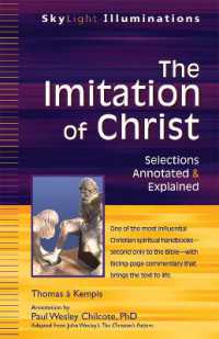 The Imitation of Christ : Adapted from John Wesley's the Christian's Pattern Selections Annotated & Explained (Skylight Illuminations)