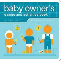 The Baby Owner's Games and Activities Book (Owner's and Instruction Manual)