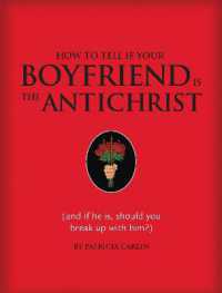 How to Tell if Your Boyfriend Is the Antichrist : (and if he is， should you break up with him?)