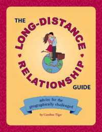 The Long-Distance Relationship Guide : Advice for the Geographically Challenged