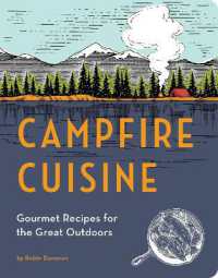 Campfire Cuisine : Gourmet Recipes for the Great Outdoors -- Paperback / softback