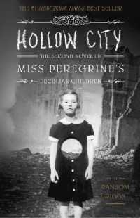 ランサム・リグズ著『虚ろな街　ミス・ペレグリンと奇妙なこどもたち　２』（原書）<br>Hollow City : The Second Novel of Miss Peregrine's Peculiar Children (Miss Peregrine's Peculiar Children)