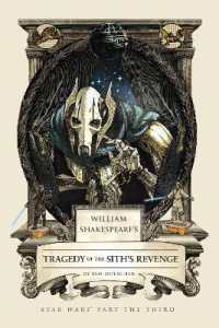 William Shakespeare's Tragedy of the Sith's Revenge : Star Wars Part the Third (William Shakespeare's Star Wars)